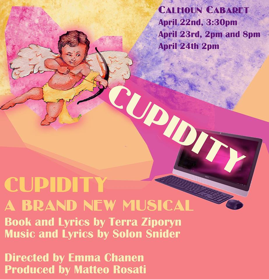 Cupidity, an original musical by Terra Ziporyn and Solon Snider